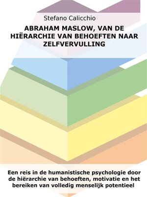 cover image of Abraham Maslow, van de hiërarchie van behoeften naar zelfvervulling